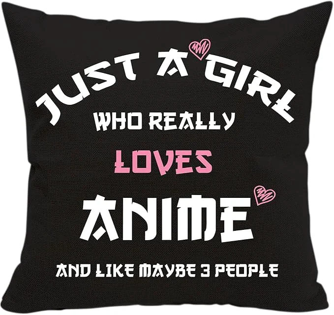 Next-Generation Anime Lover Gifts for Girls Two Sided Throw Pillow Cover – Just A Girl Who ly Loves Anime 18 quot x 18 quot Black Healthy