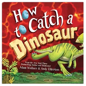 Natural Sourcebooks How to Catch a Dinosaur Reusable
