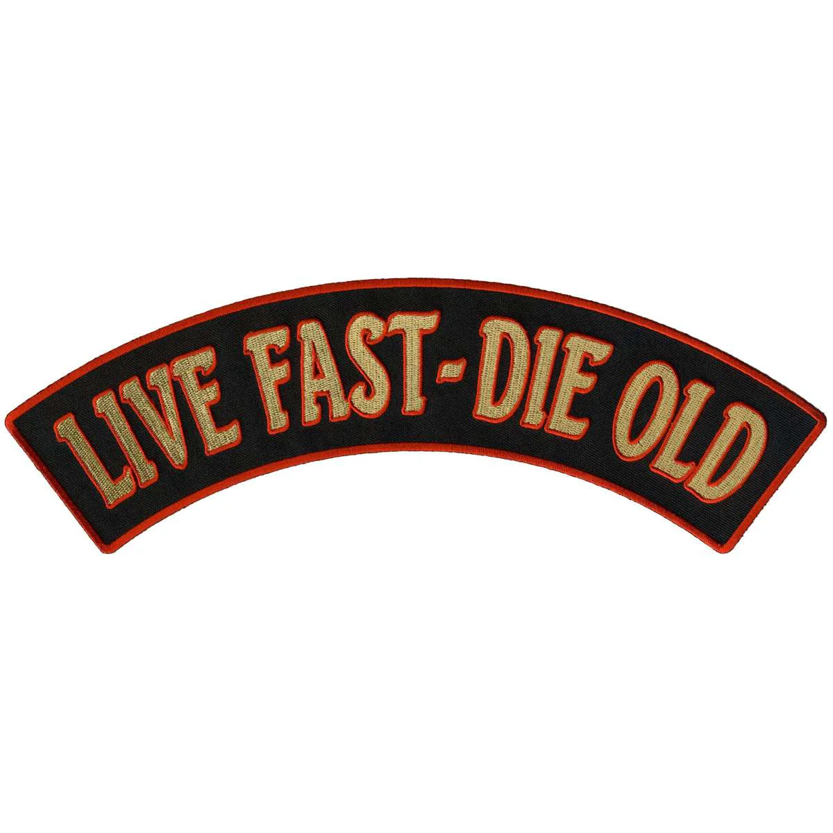 Specialty Hot Leathers Live Fast – Die Old 12 X 3 Top Rocker Patch PPM4197 Effective