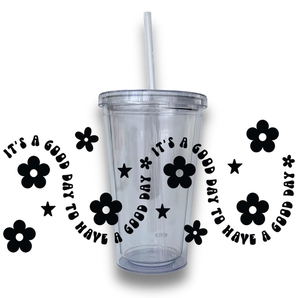 Contemporary Good Day Plastic or Glass Tumbler Crafted