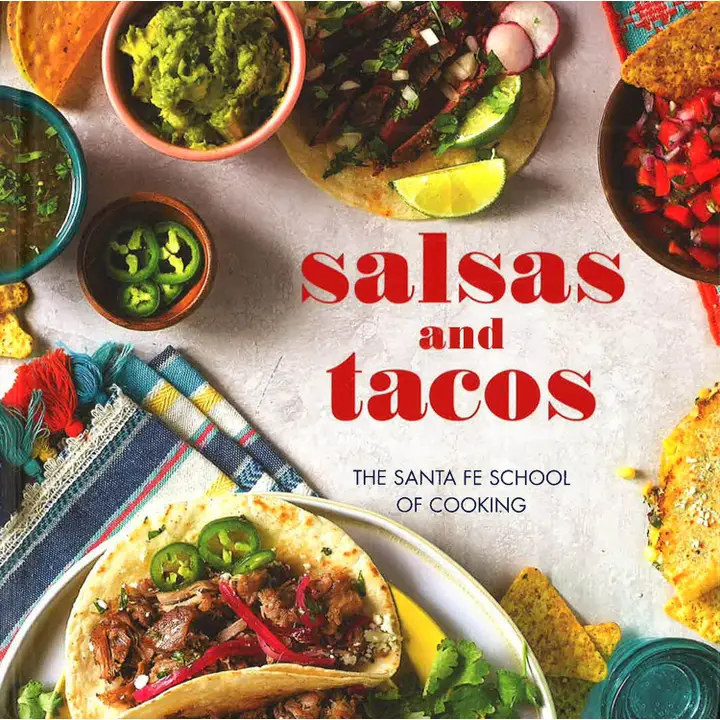 Premium Material Salsas and Tacos The Santa Fe School of Cooking Cookbook Breathable