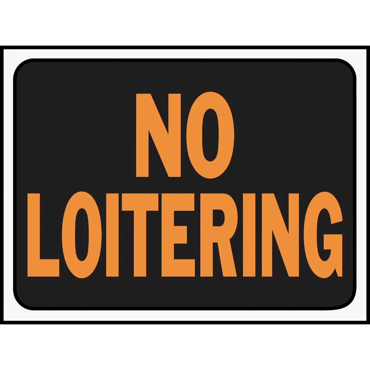 Genuine Hy-Ko Plastic Sign No Loitering Fine
