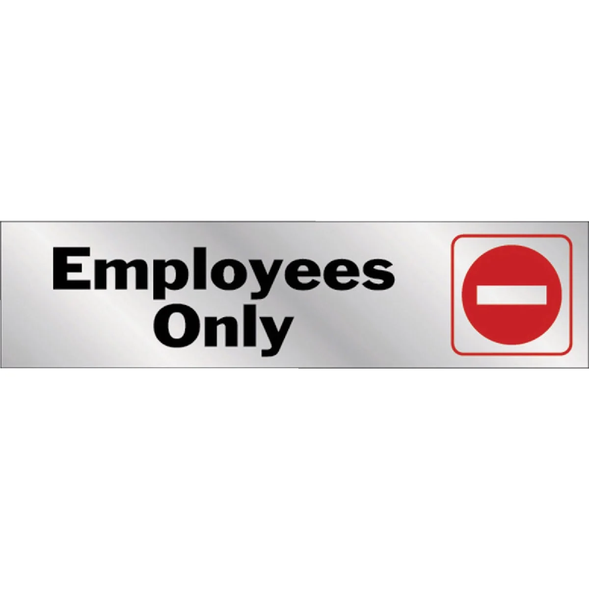 Professional Hy-Ko 2×8 Employees Only Sign Innovative