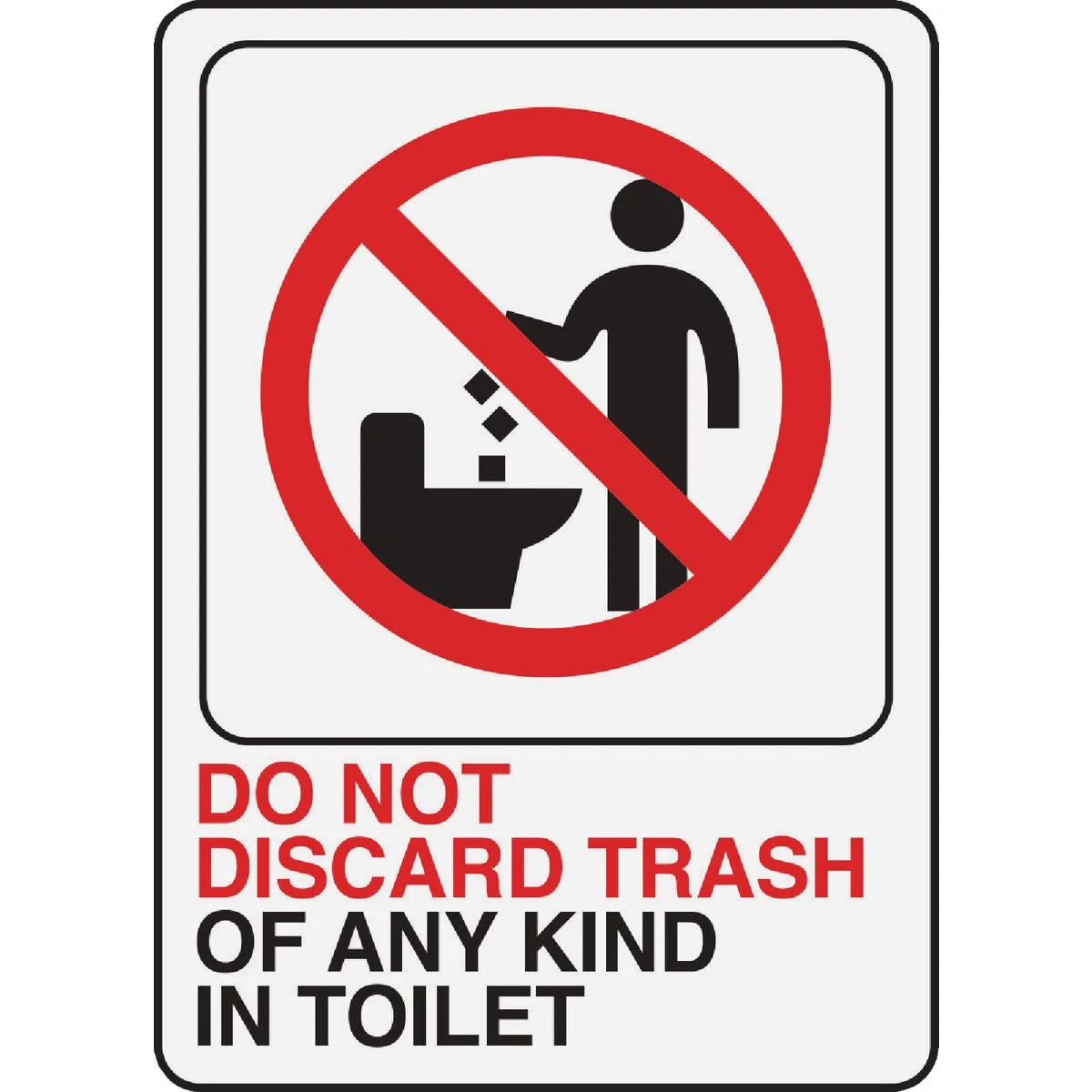 Long-Lasting Hy-Ko Do Not Discard Trash In Toilet Sign Powerful