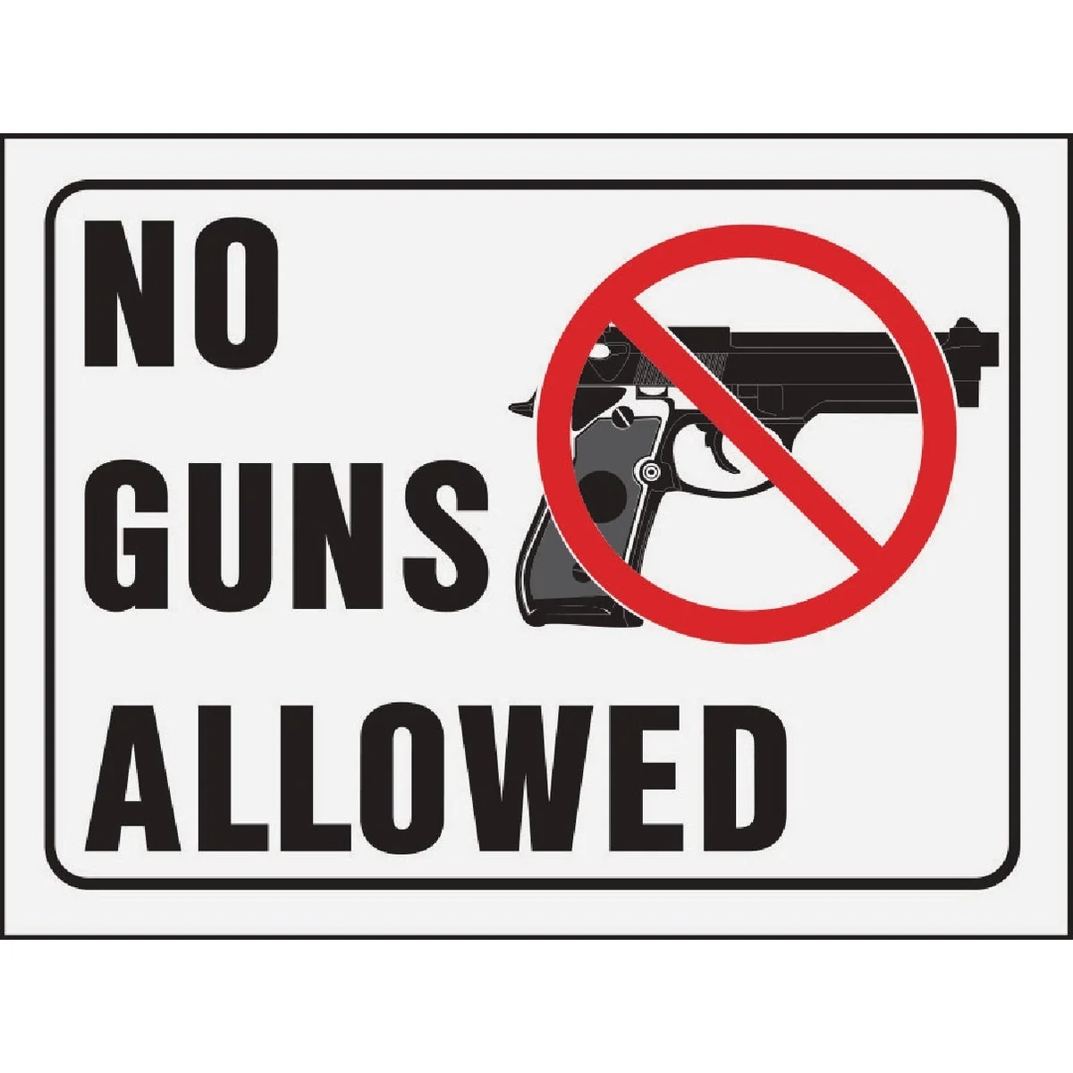 Consistent Hy-Ko No Guns Allowed Signs Secure