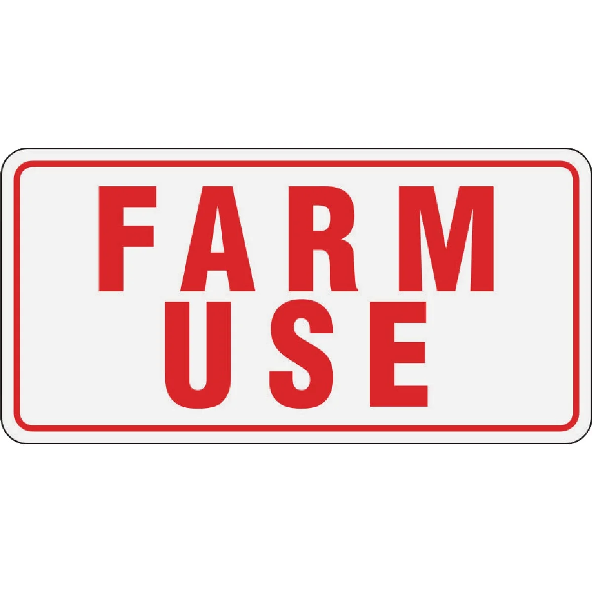Certified Hy-Ko Plastic Farm Use Sign Enhanced